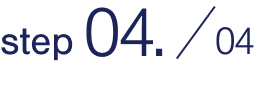 step 04./04